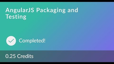 AngularJS Packaging and Testing Assessment (0.25 Credits) || Fresco Play
