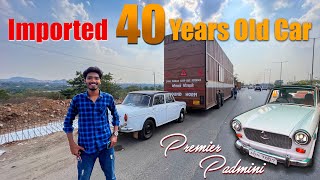 IMPORTED 40 years OLD CAR | Premier Padmini