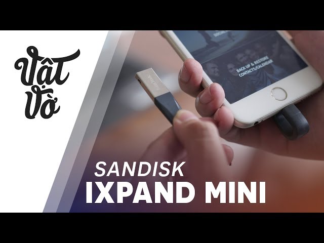 Bộ nhớ usb mở rộng cho iPhone: USB Sandisk iXpand Mini