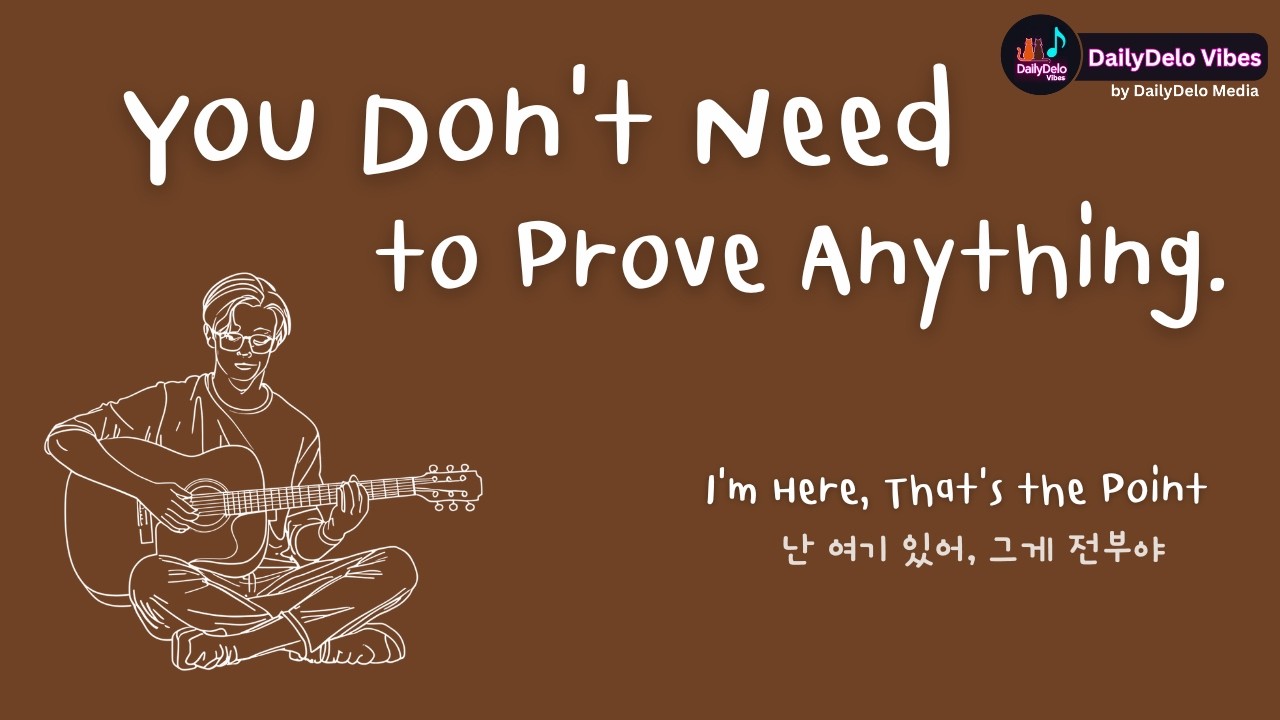 You Don’t Need to Prove Anything. 🌅 | I’m Here, That’s the Point (Full Album) | Groovy K-R&B x Soul