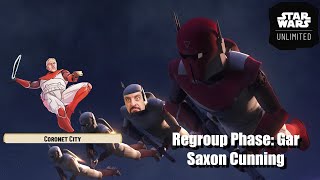 Regroup Phase: Gar Saxon Cunning | Star Wars Unlimited