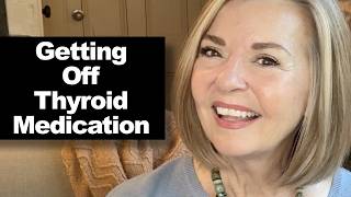 How I Got Off Thyroid Medication | Over 50 Over 60 @PrettyOverFifty