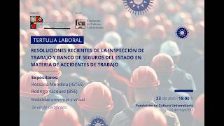 Tertulia Laboral - Resoluciones recientes de la inspección de trabajo y banco de seguros del estado