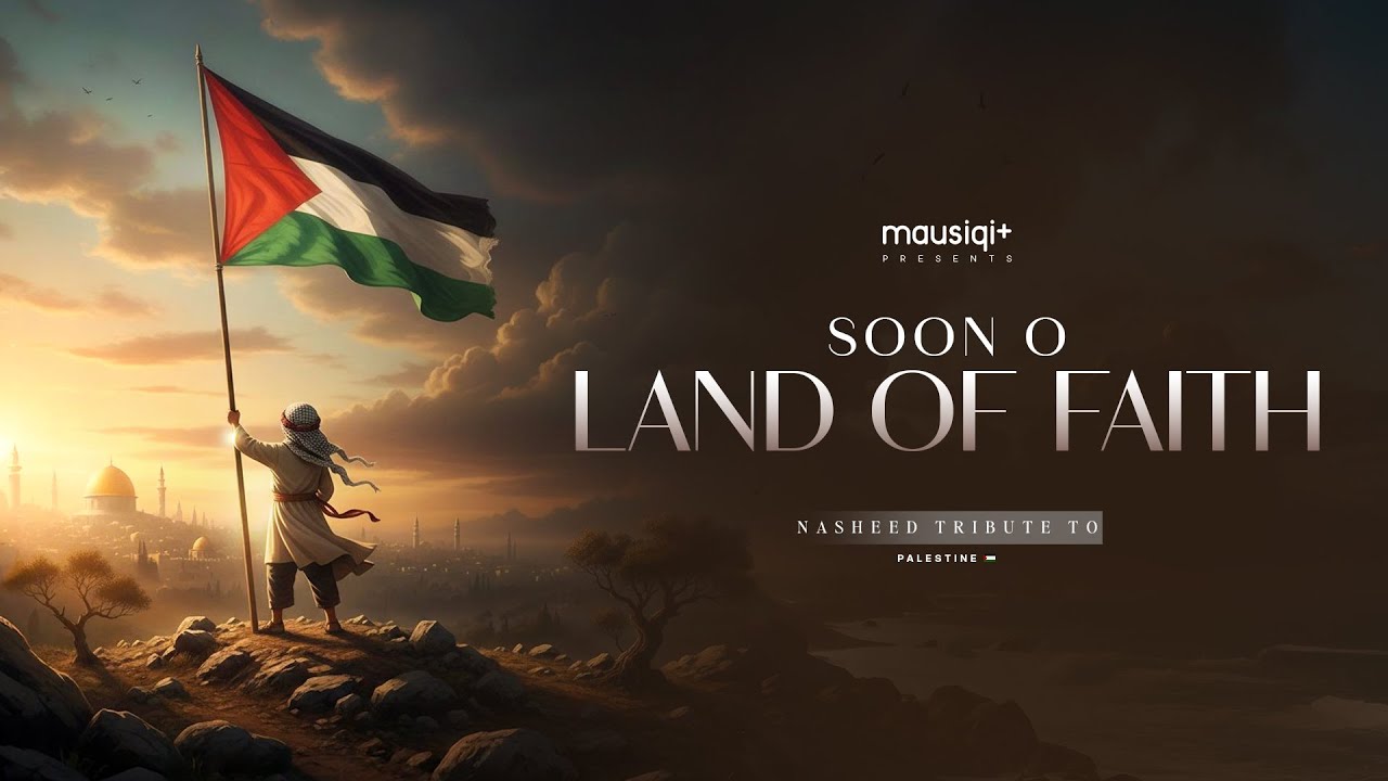Palestine Will Be Free | Soon O Land of Faith | Emotional Nasheed