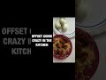 Offset going crazy on the kitchen