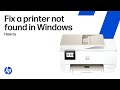 Fix a printer not found issue in Windows for HP printers | HP Support