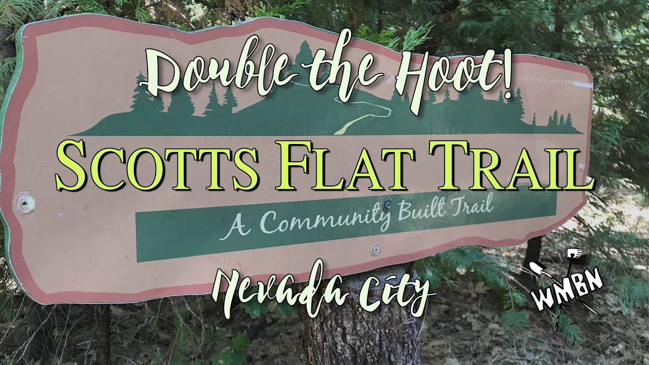 Scotts Flat Trail Nevada City Flow!!! Watch in HD! YouTube
