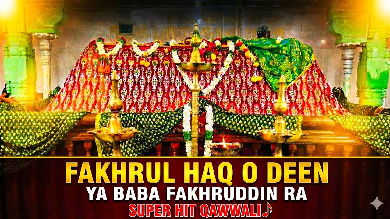 Fakhrul Haq O Deen - Ya Baba Fakhruddin | Heart Touching New Qawwali 2025