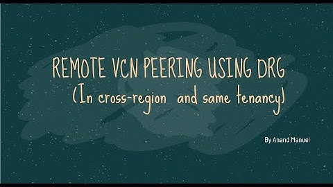 Remote Peering Gateway VCNs residing in different regions