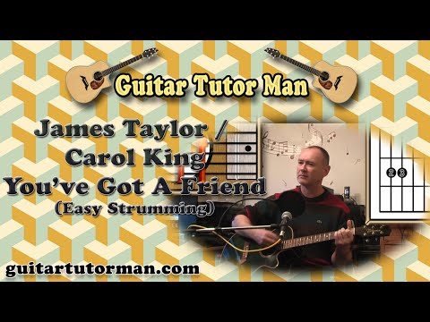 You've Got A Friend - James Taylor / Carol King - Acoustic Guitar (easy strumming) Lesson