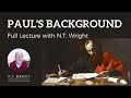 Paul S Background Full Lecture N T Wright