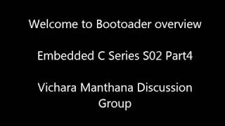 Bootloader Basics - S02Part4 (Embedded C Series)