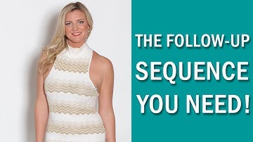 How to Create A Follow Up Sequence