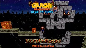 Crash Bandicoot - Back In Time Fan Game: Custom Level: Left In Ruins By OG_CrashFan