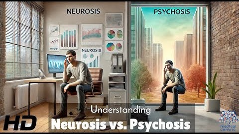 Neurosis vs. Psychosis: A Deep Dive into Mental Health