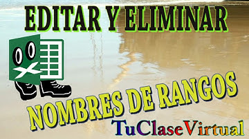 Editar y Eliminar Nombres de un Rango  Excel 2016