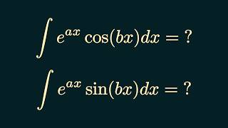 Indefinite Integral of e^{ax}cos(bx), e^{ax}sin(bx)