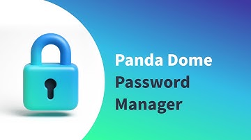 Stronger Passwords, Zero Stress | Panda Dome Password Manager