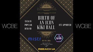 BIRTH OF AN ICON KIKI BALL - 5/1/2026