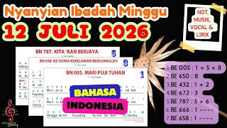 Nyanyian Ibadah Minggu | 12 JULI 2026 | HKBP | Bahasa Indonesia | Not, Musik, Vocal dan Lirik