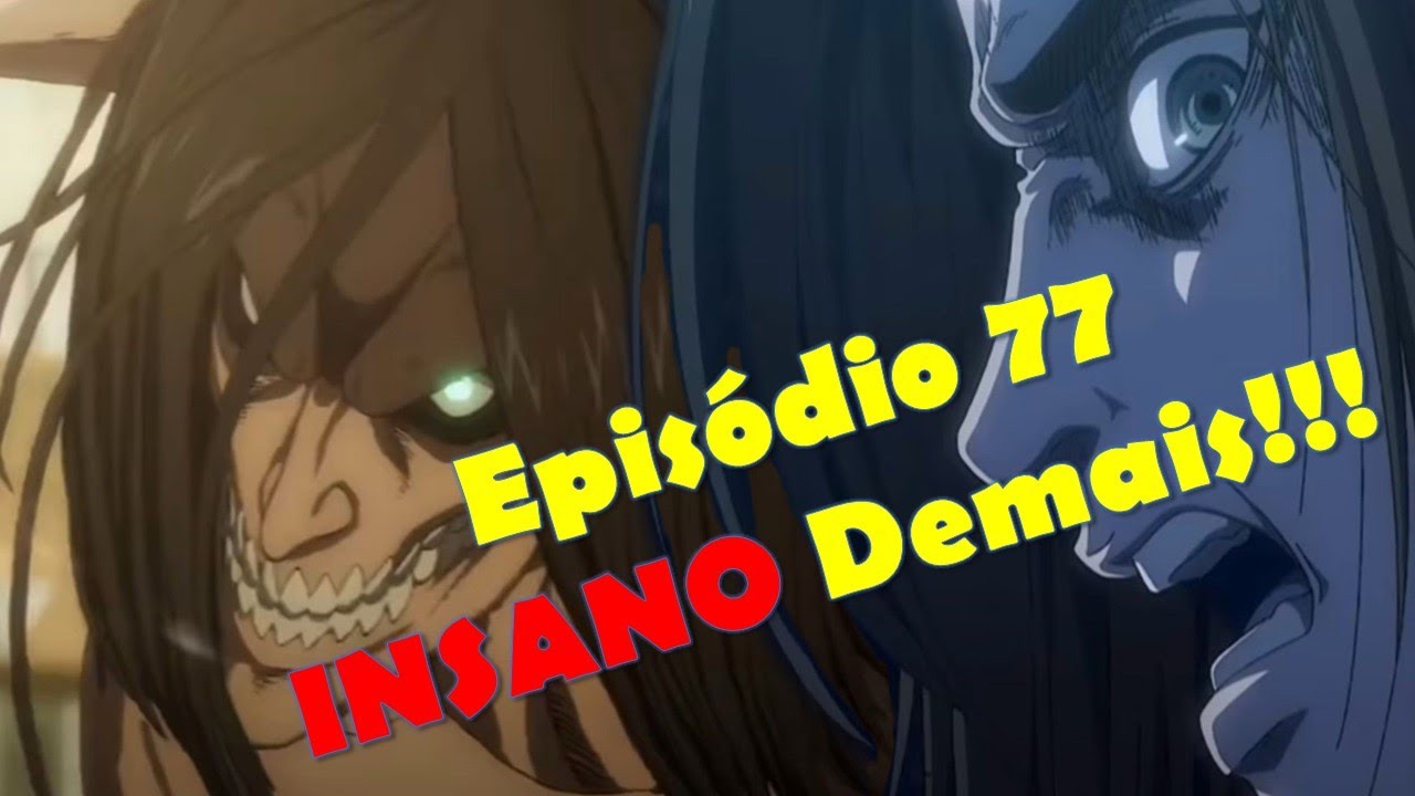 Shingeki no kyojin (Attack on Titan) - episódio 77 (ep. 77) - Análise