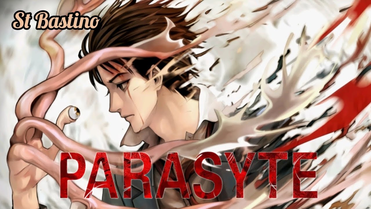 🥇➡️ St BASTINO [Amv Seinen] PARASYTE "MIGI" 