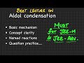 Aldol Condensation | Lecture 1 | class 12 | Best lecture on YouTube