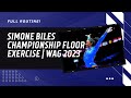 Simone biles championship floor exercise routine  wag 2023 world championships