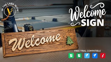 Welcome Sign | In the Labs Vectric | FREE CNC Projects