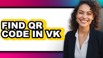 How to Find Qr Code in Vk - Step by Step