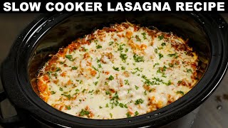 Crock Pot Lasagna: How To Make Lasagna in a Crock Pot