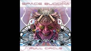 Space Buddha - Full Circle 2006 (Full Album) - YouTube