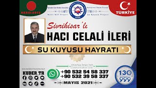 Hacı Celali İleri Su Kuyusu Hayratı