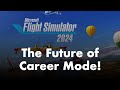 Microsoft Flight Simulator 2024 | What do you want to see added to Career Mode?