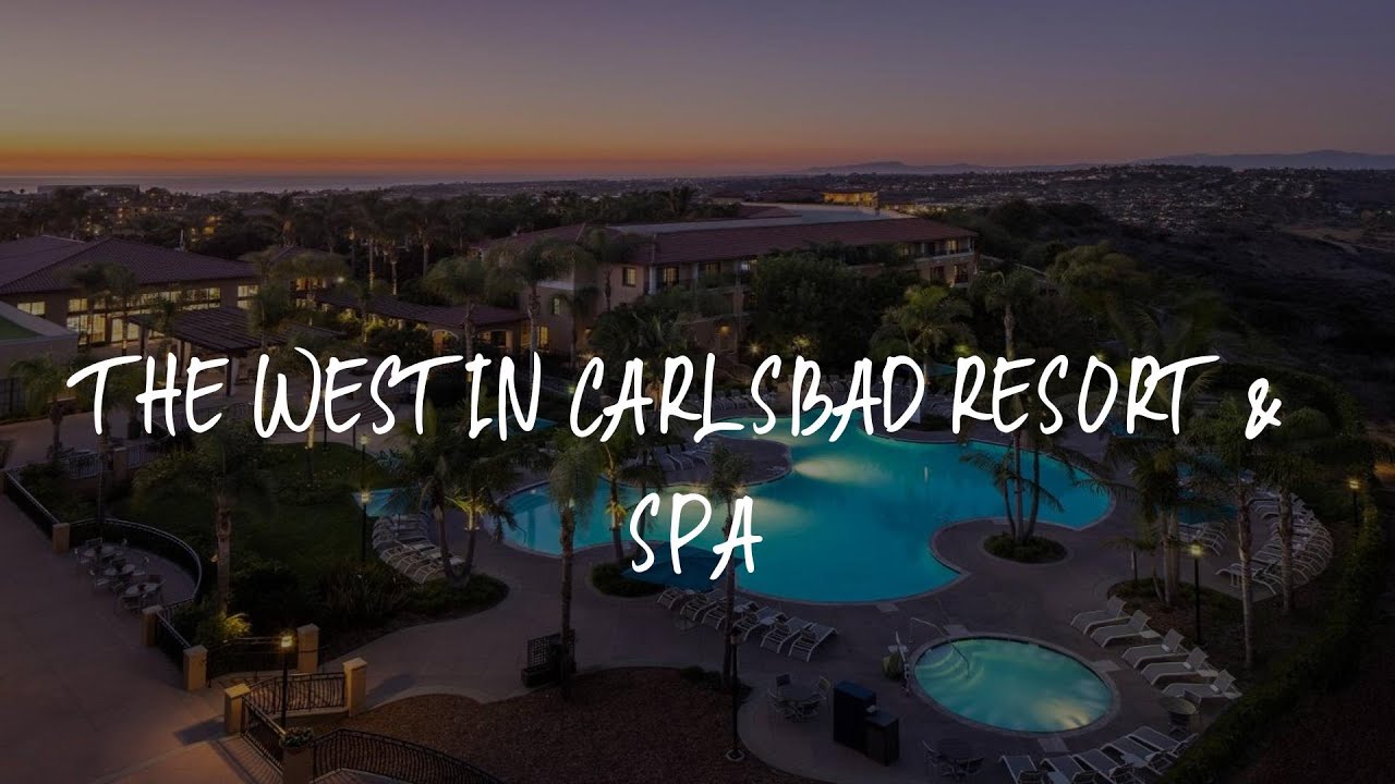 The Westin Carlsbad Resort & Spa Review - Carlsbad , United States of America