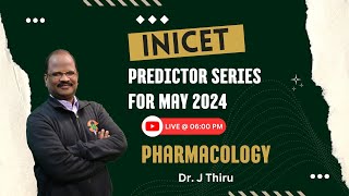 INICET Predictor Series | Pharmacology || Dr. J. Thiru
