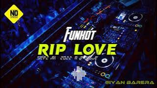 Funkot Rip Love special 2022 #remix