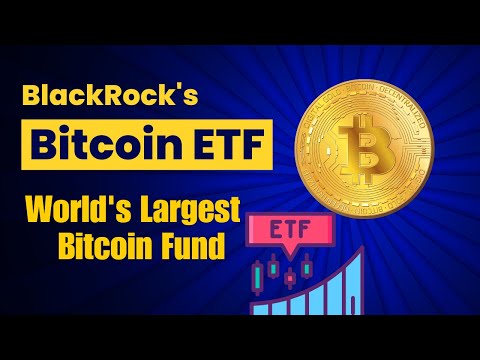 BlackRock's Bitcoin ETF