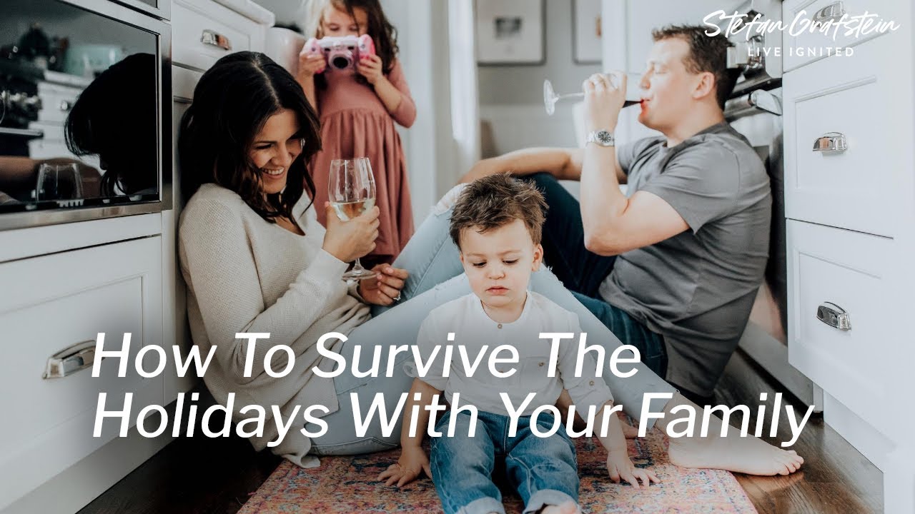 How To Survive The Holidays With Your Family - YouTube