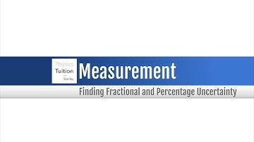 Finding fractional or percentage uncertainty of derived quantities