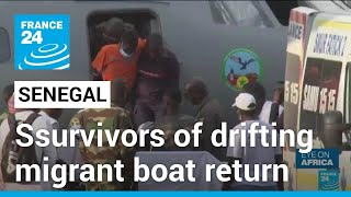 Senegal brings back survivors of drifting migrant boat • FRANCE 24 English