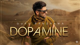 GURU RANDHAWA - DOPAMINE