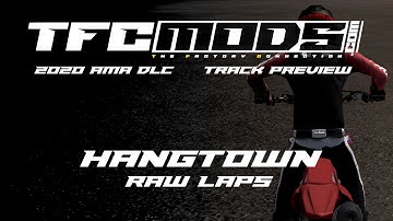 TFC Mods 2020 Dev - Hangtown 2020 Raw Laps