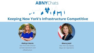 ABNY Chats: Keeping New York's Infrastructure Competitive