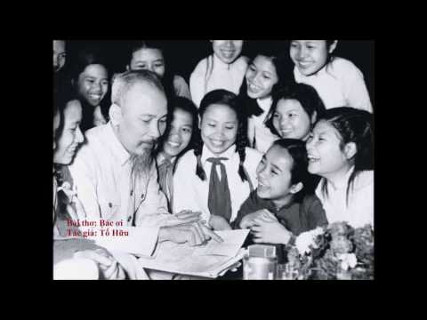 Video Bác ơi-Tố Hữu - youtube