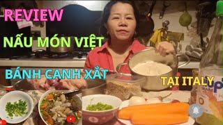 REVIEW Nấu Nồi Bánh Canh Xắt Ngon Tuyệt Vời Ở Italy |Nhung Le - Cuộc Sống Châu Âu