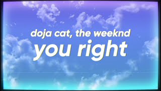 Doja Cat & The Weeknd - You Right