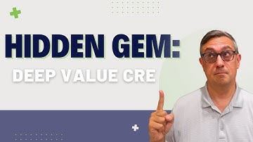 Why Deep Value Commercial Real Estate Is the Hidden Gem of 2025