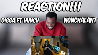 Digga Featuring 5 seconds of Hunch - Nonchalant (REACTION)