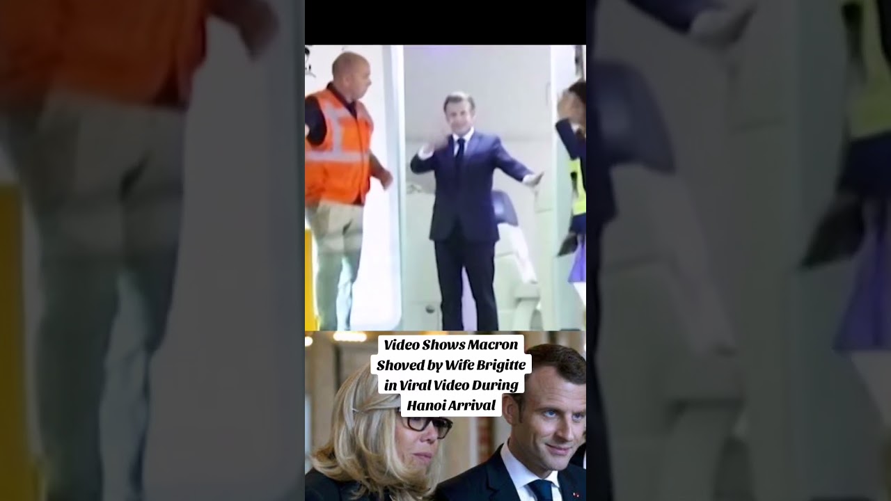 Macron Shkved By His Wife In Viral Video 
